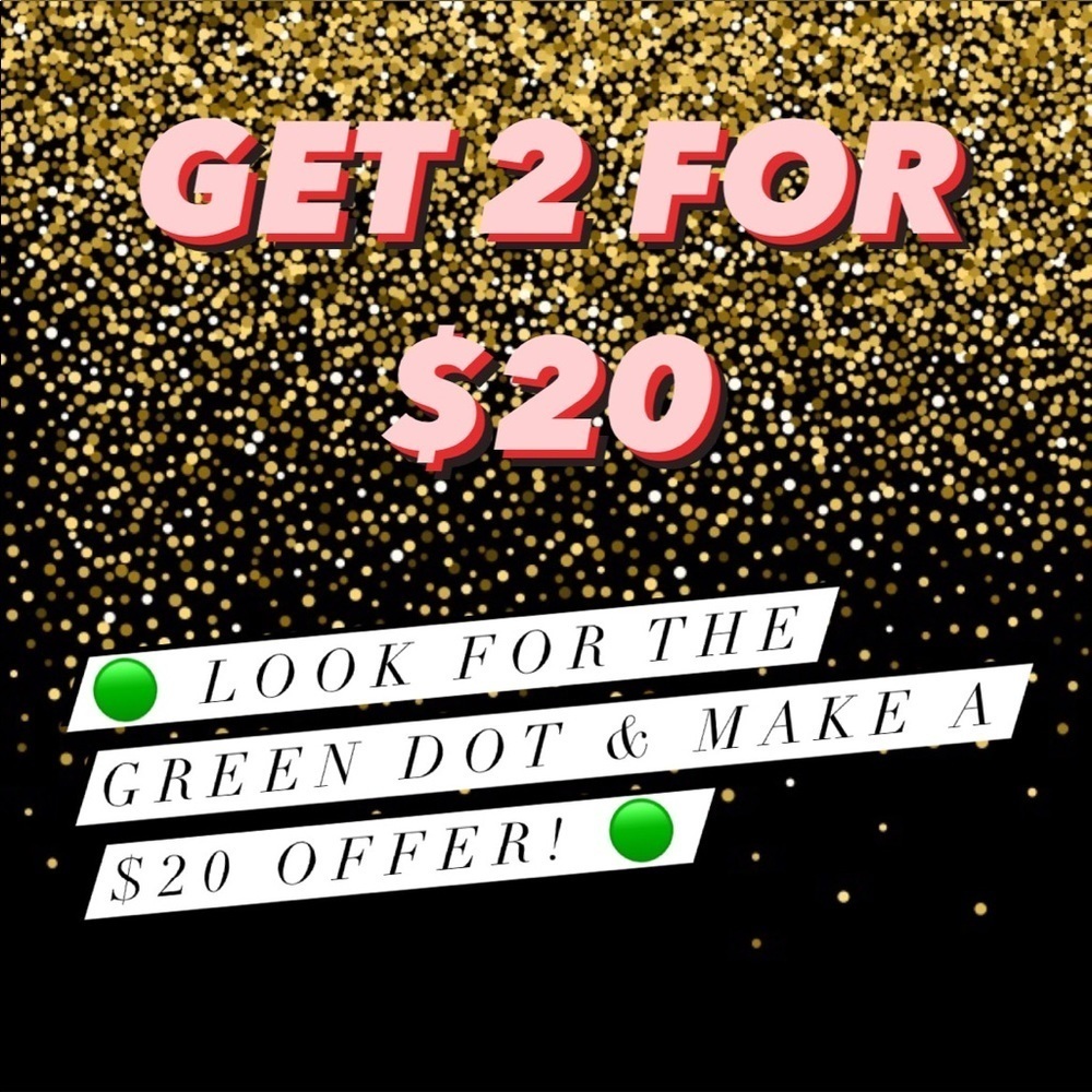 🟢 SALE! 2/$20!!! 🟢